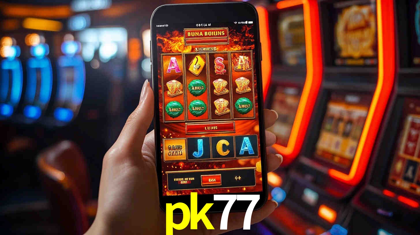 pk77: Jogos de Caça-Níqueis-Altas Recompensas, Roleta-Velocidade, Blackjack-Desafios Máximos